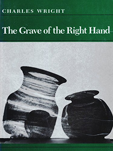 9780819520517: The Grave of the Right Hand (Wesleyan Poetry Program, Vol 51)