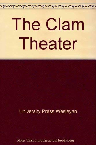 Stock image for The Clam Theater for sale by ThriftBooks-Dallas