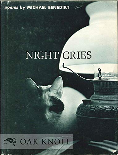 Night Cries (Wesleyan Poetry Program) (9780819520807) by Benedikt, Michael