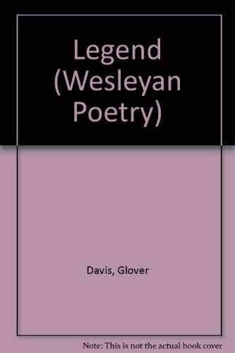 9780819521385: Legend (Wesleyan Poetry)