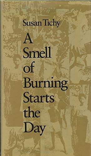Stock image for A Smell of Burning Starts the Day (Wesleyan Poetry Series) for sale by Bookmans