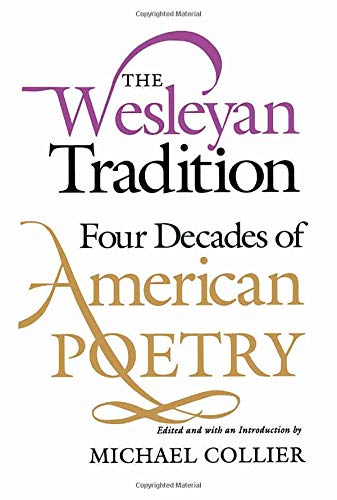 9780819522108: The Wesleyan Tradition: Four Decades of American Poetry