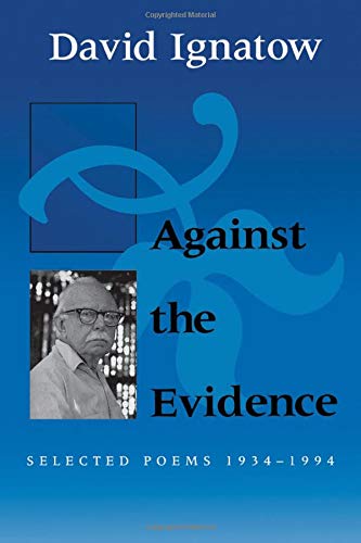 9780819522115: Against the Evidence: Selected Poems 1934-1994 (Wesleyan Poetry)