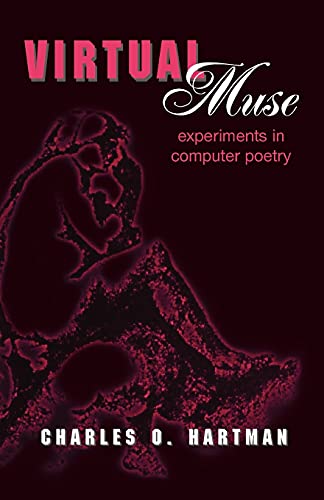 Imagen de archivo de Virtual Muse: Experiments in Computer Poetry (Wesleyan Poetry Series) a la venta por Irish Booksellers