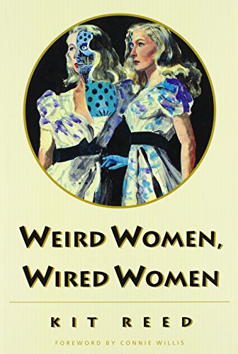 Stock image for Weird Women, Wired Women for sale by Aladdin Books