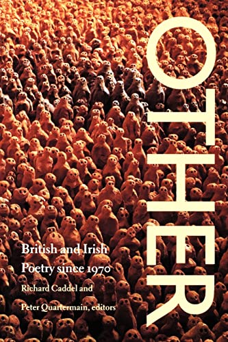 Stock image for Other : British and Irish Poetry Since 1970 for sale by Better World Books: West