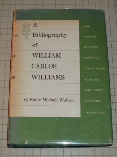 Beispielbild fr A Bibliography of William Carlos Williams zum Verkauf von Better World Books