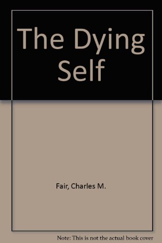 Imagen de archivo de The Dying Self a la venta por Better World Books