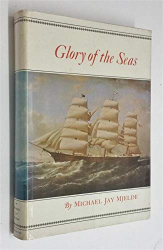 Stock image for Glory of the Seas (The American maritime library) for sale by Library House Internet Sales