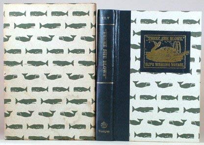 Stock image for There She Blows": A Narrative of a Whaling Voyage, in the Indian and South Atlantic Oceans for sale by Six Maples Books