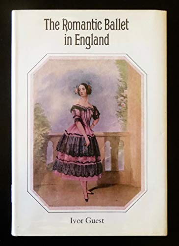 9780819540508: The Romantic Ballet in England: Its Development, Fulfillment, and Decline