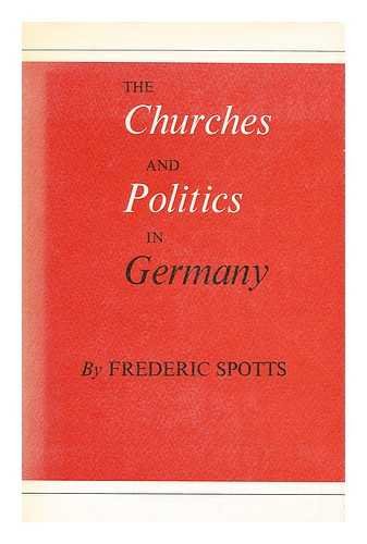 Stock image for The Churches and Politics in Germany for sale by Better World Books: West