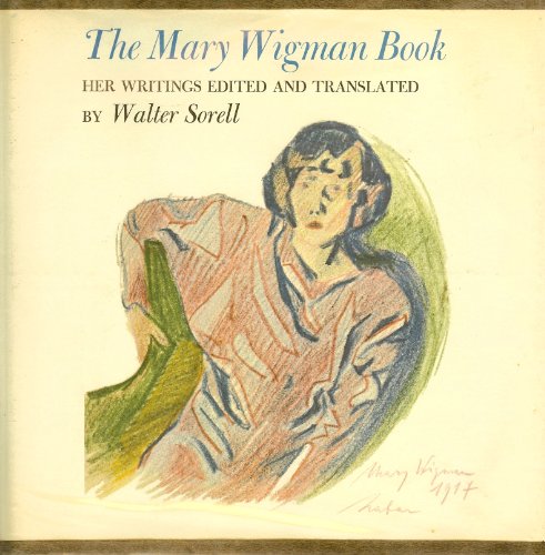 The Mary Wigman Book Her Writings Edited and Translated
