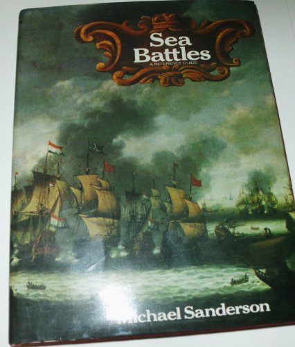 Beispielbild fr Sea Battles : A Reference Guide zum Verkauf von Better World Books: West