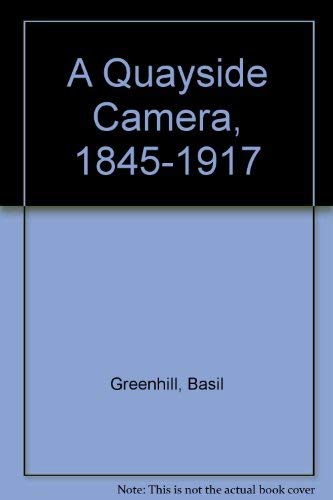 Beispielbild fr A Quayside Camera, 1845-1917 zum Verkauf von HPB Inc.