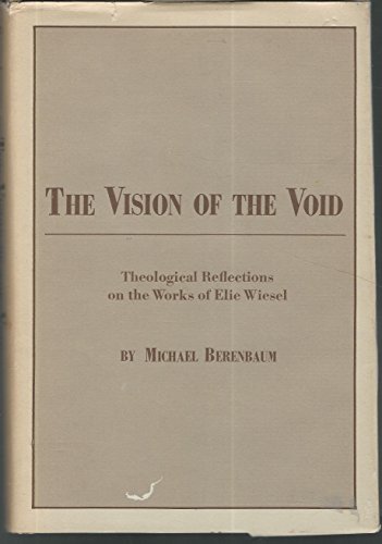 Beispielbild fr The vision of the void: Theological reflections on the works of Elie Wiesel zum Verkauf von Wonder Book