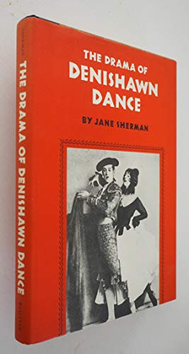 Beispielbild fr The Drama of Denishawn Dance zum Verkauf von Books From California