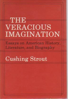 Beispielbild fr The Veracious Imagination: Essays on American History, Literature, and Biography zum Verkauf von Wonder Book