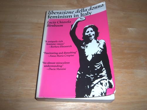 Imagen de archivo de Liberazione Della Donna : Feminism in Italy a la venta por Better World Books