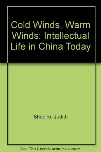 Stock image for Cold Winds, Warm Winds : Intellectual Life in China Today for sale by Better World Books