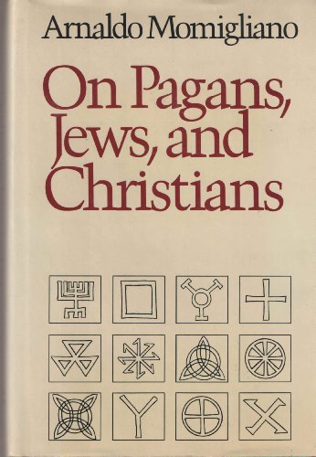 Beispielbild fr On Pagans, Jews and Christians zum Verkauf von Robert S. Brooks, Bookseller