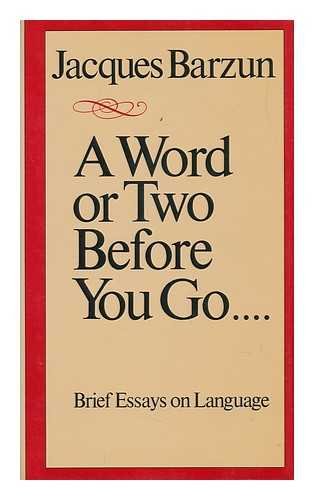 Beispielbild fr A Word or Two Before You Go. zum Verkauf von Better World Books