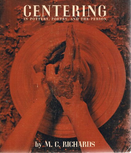 9780819551900: Centering in Pottery, Poetry, and the Person