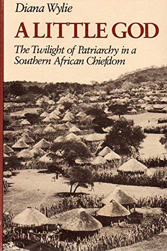 Beispielbild fr A Little God: The Twilight of Patriarchy in a Southern African Chiefdom zum Verkauf von Books From California