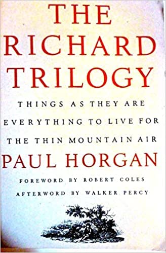 The Richard Trilogy: Things As They Are [1951], Everything to Live For [1968], The Thin Mountain Air [1977] (9780819552341) by Horgan, Paul