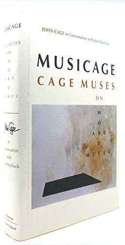 MUSICAGE: CAGE MUSES on Words * Art * Music