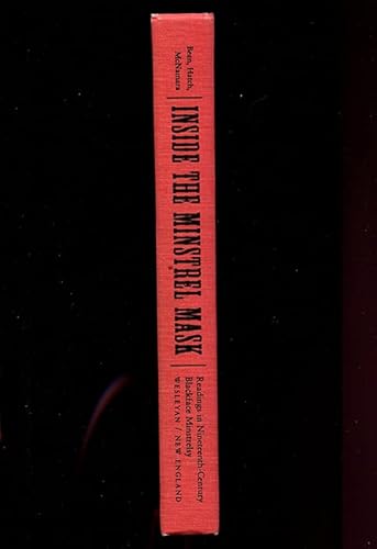 Imagen de archivo de Inside the Minstrel Mask: Readings in Nineteenth-Century Blackface Minstrelsy a la venta por HPB-Red