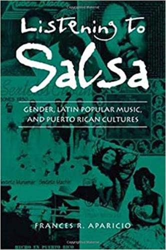 9780819553065: Listening to Salsa: Gender, Latin Popular Music and Puerto Rican Culture (Music Culture S.)