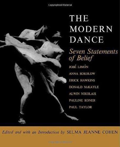 Stock image for The Modern Dance : Seven Statements of Belief for sale by Better World Books Ltd