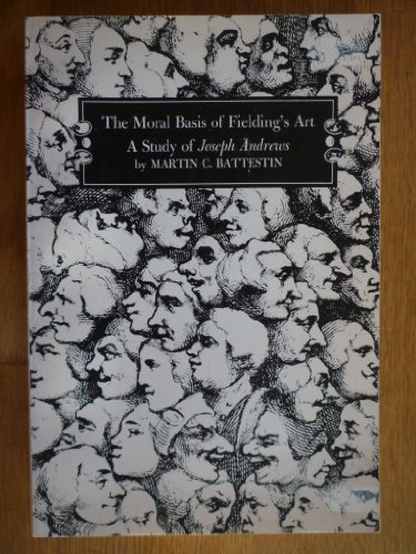 Stock image for Moral Basis of Fielding's Art : A Study of Joseph Andrews for sale by Better World Books