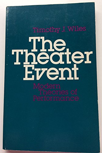The Theatrical Event: A "Mythos," a Vocabulary, a Perspective (9780819560476) by David Cole