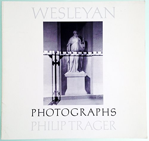 Imagen de archivo de Wesleyan: Photographs Philip Trager a la venta por ANARTIST