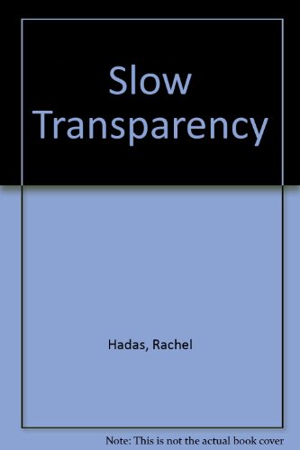 Stock image for Slow Transparency for sale by Concordia Books