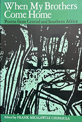 Stock image for When My Brothers Come Home : Poems from Central and Southern Africa for sale by cornacres