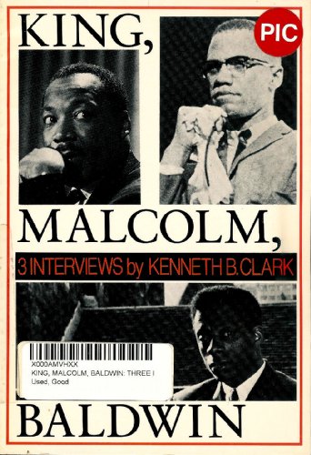 King, Malcolm, Baldwin: Three Interviews (9780819560902) by Clark, Kenneth B.