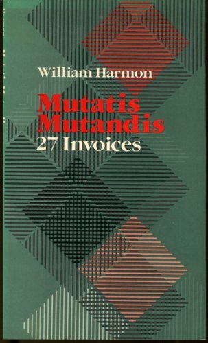 Imagen de archivo de Mutatis Mutandis: 27 Invoices (Wesleyan Poetry Series) a la venta por Half Price Books Inc.