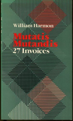 Stock image for Mutatis Mutandis: 27 Invoices (Wesleyan Poetry Series) for sale by Housing Works Online Bookstore