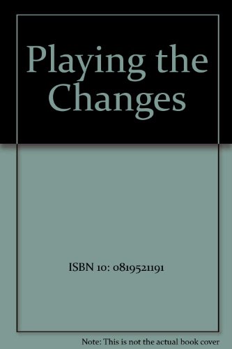Stock image for Playing the Changes for sale by zenosbooks