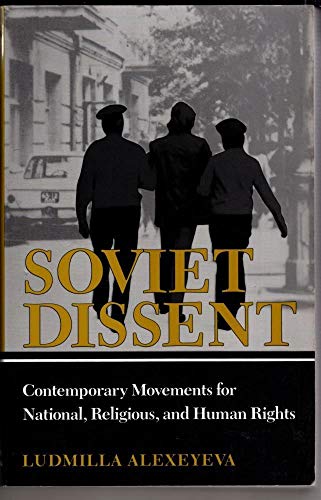 9780819561763: Soviet Dissent: Contemporary Movements for National, Religious and Human Rights