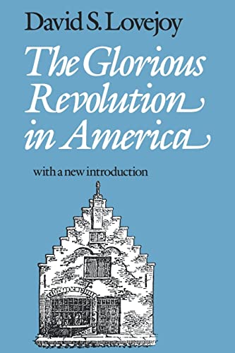 The Glorious Revolution in America [with a new introduction]