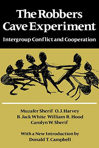 9780819561947: The Robbers Cave Experiment: Intergroup Conflict and Cooperation. [Orig. Pub. as Intergroup Conflict and Group Relations]