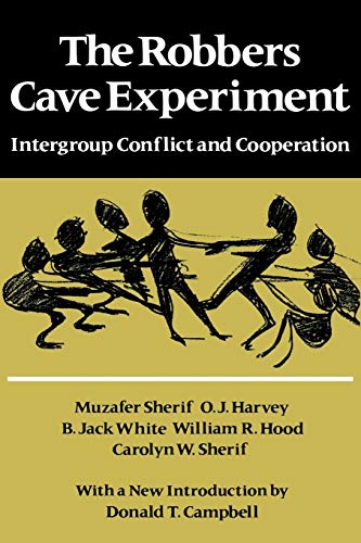 Stock image for The Robbers Cave Experiment: Intergroup Conflict and Cooperation. [Orig. pub. as Intergroup Conflict and Group Relations] for sale by Goodwill Southern California