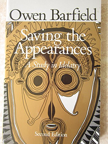 9780819562050: Saving the Appearances: A Study in Idolatry