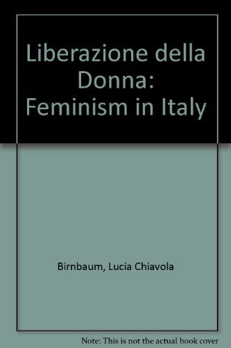 Stock image for liberazione della donna: feminism in Italy for sale by Books of the Smoky Mountains