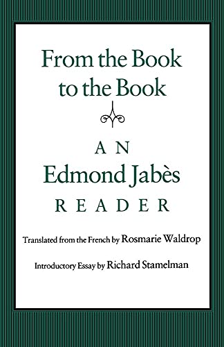 Stock image for From the Book to the Book: An Edmond Jabs Reader for sale by FITZ BOOKS AND WAFFLES
