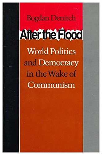 Imagen de archivo de After the Flood : World Politics and Democracy in the Wake of Communism a la venta por ilcampo
